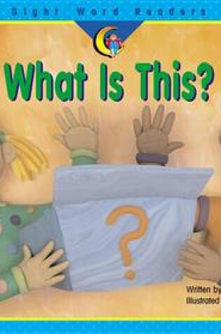 Cover of What Is This?