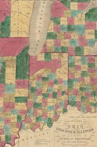 Cover of A Vintage Map of the States of Ohio, Indiana & Illinois and Michigan Territory