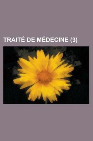 Cover of Traite de Medecine (3)