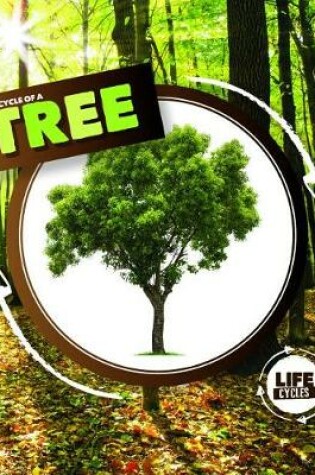 Cover of Life Cycle of a Tree