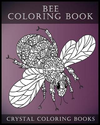 Book cover for Bee Coloring Book For Adults