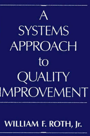 Cover of A Systems Approach to Quality Improvement