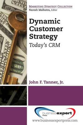 Book cover for Dynamic Customer Strategy: Today's Crm