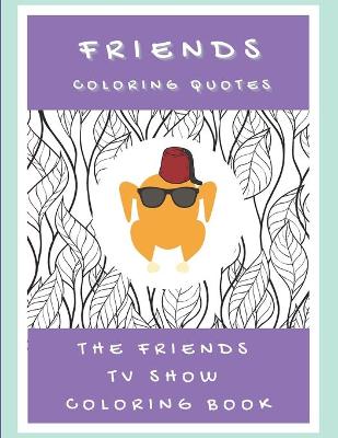 Cover of FRIENDS Coloring Quotes