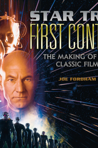 Cover of Star Trek: First Contact: The Making of the Classic Film