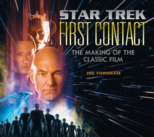 Book cover for Star Trek: First Contact: The Making of the Classic Film