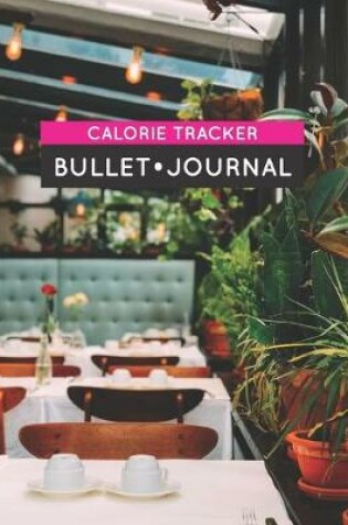 Cover of Calorie Tracker Bullet Journal