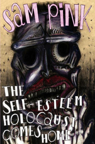 Cover of The Self-Esteem Holocaust Comes Home