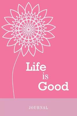 Book cover for Life is good