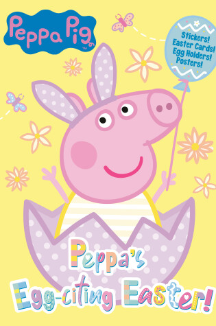 Cover of Peppa's Egg-citing Easter! (Peppa Pig)