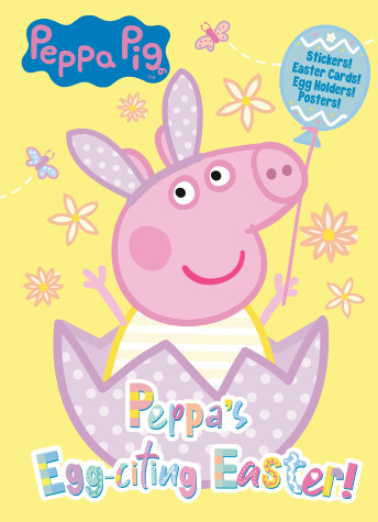 Book cover for Peppa's Egg-citing Easter! (Peppa Pig)