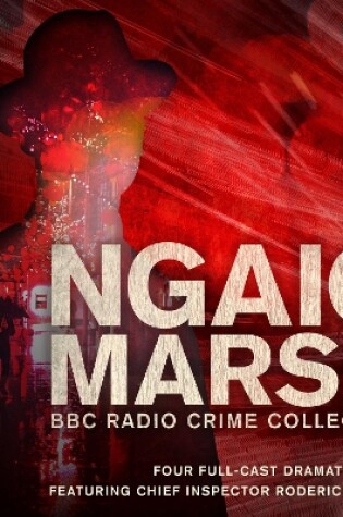 Cover of The Ngaio Marsh BBC Radio Collection