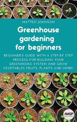 Cover of Greenhouse gardening for beginners