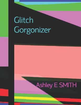 Cover of Glitch Gorgonizer