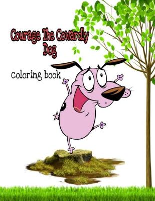 Book cover for courage the cowardly dog coloring book