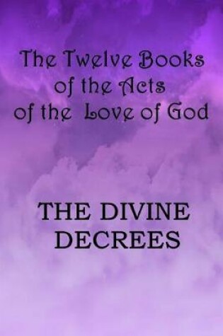 Cover of The Twelve Books of the Acts of the Love of God