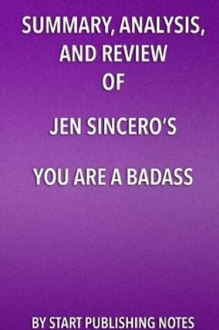 Cover of Summary, Analysis, and Review of Jen Sincero's You Are a Badass