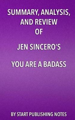 Book cover for Summary, Analysis, and Review of Jen Sincero's You Are a Badass