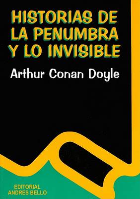 Book cover for Historia de La Penumbra y Lo Invisible