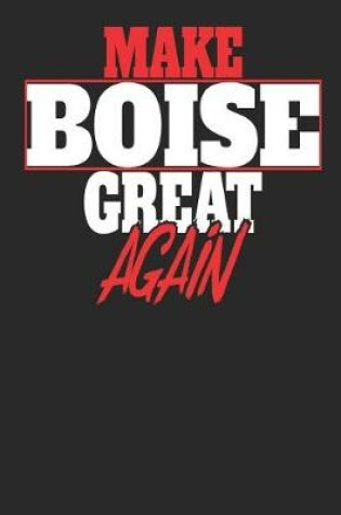 Cover of Make Boise Great Again