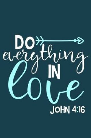 Cover of Do Everything In Love - John 4
