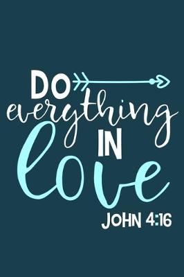 Book cover for Do Everything In Love - John 4