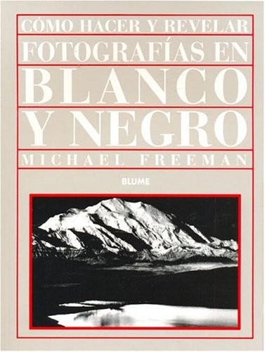 Book cover for Como Hacer y Revelar Fotos En Blanco y Negro