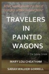 Book cover for Travelers in Painted Wagons