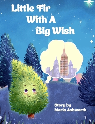 Book cover for Little Fir With A Big Wish