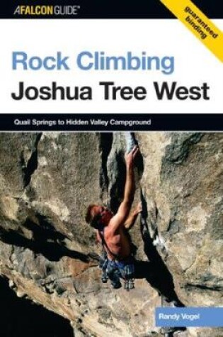 Cover of Rock Climbing Joshua Tree West