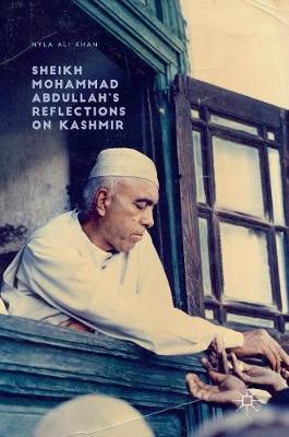 Book cover for Sheikh Mohammad Abdullah's Reflections on Kashmir