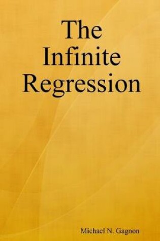 Cover of The Infinite Regression