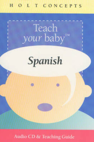 Cover of Teach Your Baby Spanish