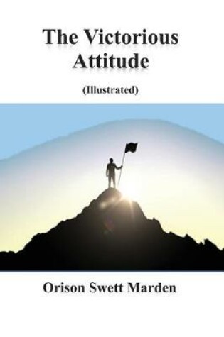 Cover of The Victorious Attitude (Illustrated)