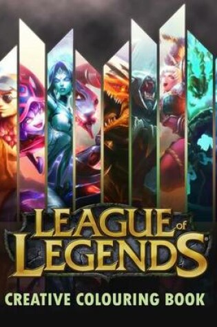 Cover of League of Legends Creative Colouring