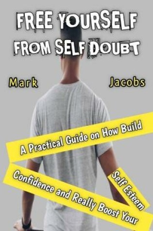 Cover of Free Yourself from Self-Doubt