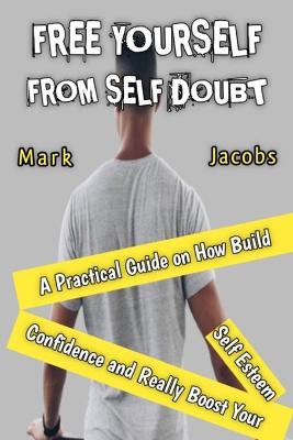 Book cover for Free Yourself from Self-Doubt