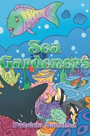 Cover of Sea Gardeners