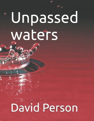 Book cover for Unpassed waters