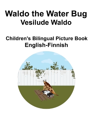 Book cover for English-Finnish Waldo the Water Bug / Vesilude Waldo Children's Bilingual Picture Book