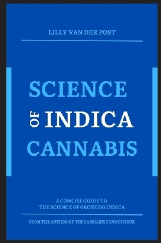 Cover of Science of Indica Cannabis