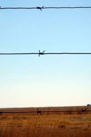 Cover of A Barbed Wire Fence Journal