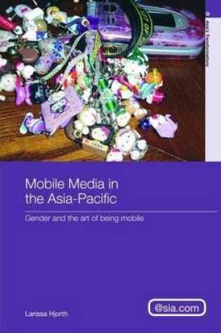 Cover of Mobile Media in the Asia-Pacific