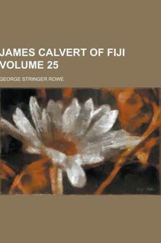 Cover of James Calvert of Fiji Volume 25