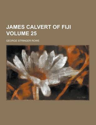 Book cover for James Calvert of Fiji Volume 25