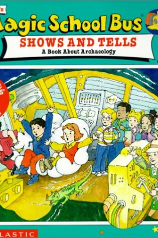 Cover of Magic School Bus Shows and Tells