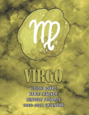 Book cover for Virgo . Vision Board . Habit Tracker . Mindset Prompts . 2020 - 2021 Calendar