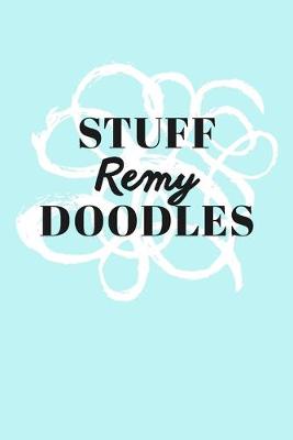 Book cover for Stuff Remy Doodles