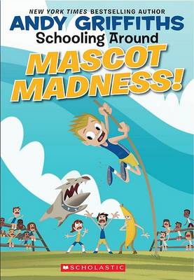 Book cover for Schooling Around #3: Mascot Madness!