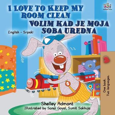 Book cover for I Love to Keep My Room Clean (English Serbian Bilingual Book for Kids )